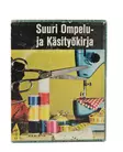 suuriompelu_ja_kasityokirja_kuva1.jpg - Käsityökirjat - A00000555 - 1