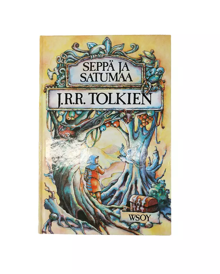 Seppa_ja_satumaa_j.r.r.tolkien_etukansi.jpg - Nuorten kirjat - A00000305 - 1